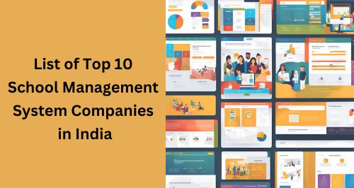 List of Top 10 School Management System Companies in India