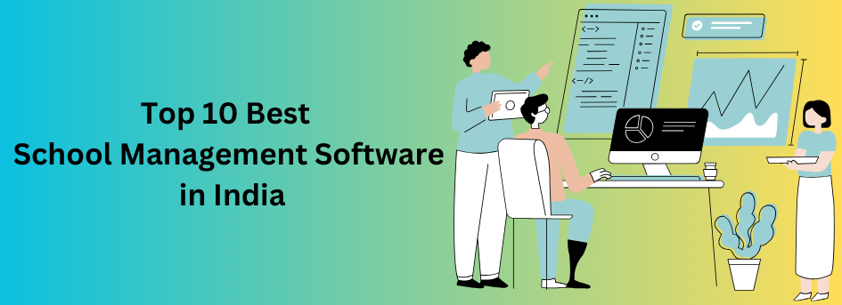 Top 10 Best School Management software in India